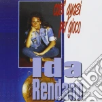 Ida Rendano - Cosi Quasi Per Gioco cd