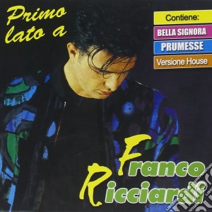 Franco Ricciardi - Primo Lato A cd musicale di Franco Ricciardi
