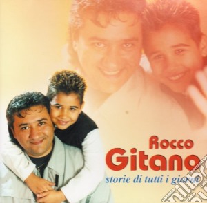 Rocco Gitano - Storie Di Tutti I Giorni cd musicale di Rocco Gitano