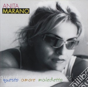 Anita Marano - Questo Amore Maledetto cd musicale di Anita Marano