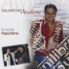Salvatore Avallone - Te Siente Napultana cd
