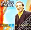 Gianni Sacco - 'a Vita E' 'na Canzone cd
