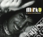 Mirko - L'amore Non Ha Limiti cd
