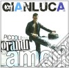 Gianluca - Piccoli,grandi,amori cd