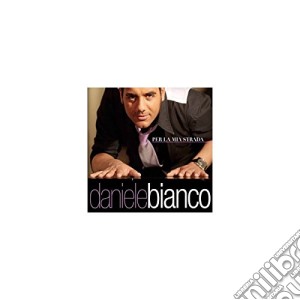 Daniele Bianco - Per La Mia Strada cd musicale di Daniele Bianco
