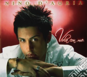 Nino D'auria - Vola Con Me cd musicale di Nino D'auria