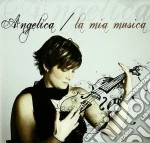 Angelica - La Mia Musica cd