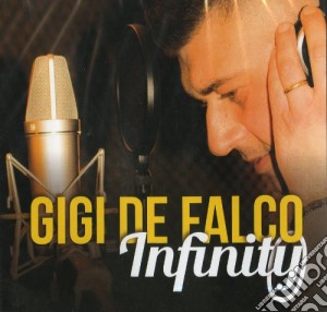 Gigi De Falco - Infinito cd musicale di Gig De Falco