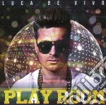 Luca De Vivo - Play Room