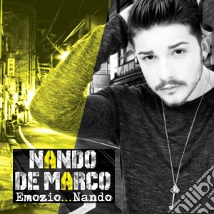 Nando De Marco - Emozio... Nando cd musicale di Nando De Marco