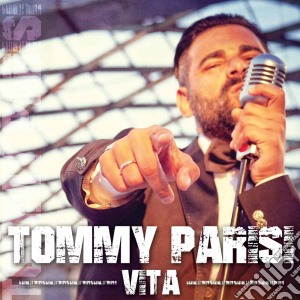 Tommy Parisi - Vita cd musicale di Tommy Parisi