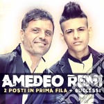 Amedeo Remi - 2 Posti In Prima Fila + Successi