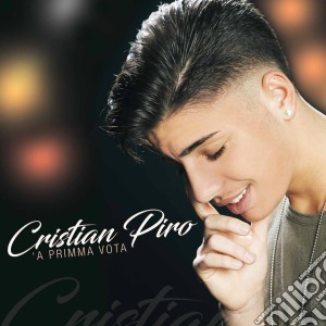 Cristian Piro - 'A Primma Vota cd musicale di Cristian Piro