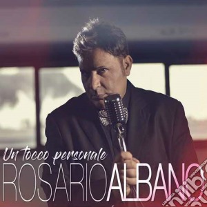 Rosario Albano - Un Tocco Personale cd musicale di Rosario Albano