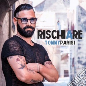 Tommy Parisi - Rischiare cd musicale di Tommy Parisi
