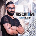 Tommy Parisi - Rischiare