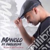 Manolo Di Guglielmi - La Voce Dell'Anima cd