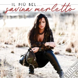 Savina Merletto - Il Piu' Bello cd musicale di Savina Merletto