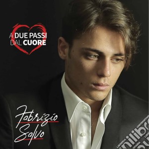 Fabrizio Salvo - A Due Passi Dal Cuore cd musicale