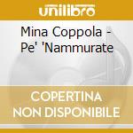 Mina Coppola - Pe' 'Nammurate cd