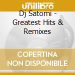 Dj Satomi - Greatest Hits & Remixes cd