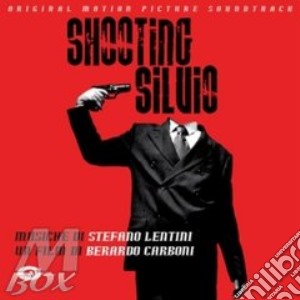 Musiche Di Stefano Lentini - Shooting Silvio / O.S.T. cd musicale di Musiche di stefano l