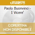 Paolo Buonvino - I Vicere' cd musicale di O.S.T.