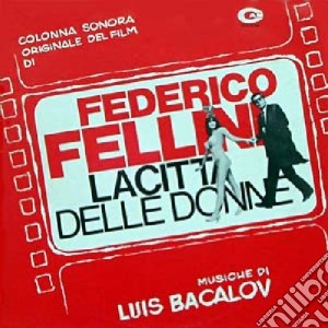 Luis Bacalov - La Citta' Delle Donne cd musicale di O.s.t.