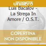 Luis Bacalov - La Strega In Amore / O.S.T. cd