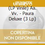 (LP Vinile) Aa. Vv. - Paura Deluxe (3 Lp) vinile