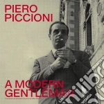 (LP Vinile) Piero Piccioni - A Modern Gentleman: The Refined Bittersweet Sound Of An Italian Maestro vinile