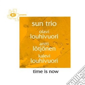 Sun Trio - Time Is Now cd musicale di Trio Sun