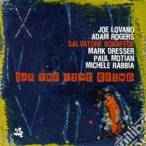 Salvatore Bonafede - For The Time Being cd musicale di Salvatore Bonafede