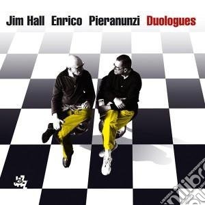 Jim Hall / Enrico Pieranunzi - Duologues cd musicale di HALL JIM/PIERANUNZI ENRICO