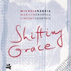 Michele Rabbia - Shifting Grace cd musicale di Michele Rabbia