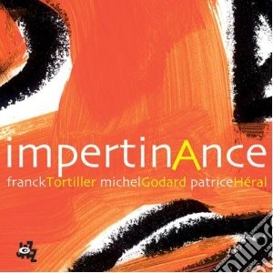 Tortiller, F./godard - Impertinance cd musicale di F./godard Tortiller