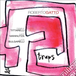 Roberto Gatto - Traps cd musicale di ROBERTO GATTO