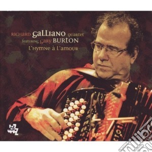 Richard Galliano Quartet + Gary Burton - Hymne A L Amour cd musicale di Galliano richard quartet