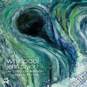John Taylor / Palle Danielsson / Martin France - Whirlpool cd musicale di John Taylor