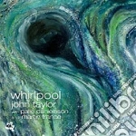 John Taylor / Palle Danielsson / Martin France - Whirlpool cd