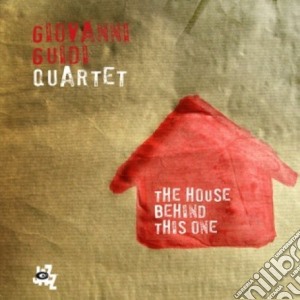 Giovanni Guidi - The House Behind This One cd musicale di Guidi giovanni quartet