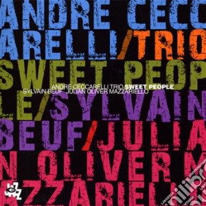 Andre' Ceccarelli - Sweet People cd musicale di Andre' Ceccarelli
