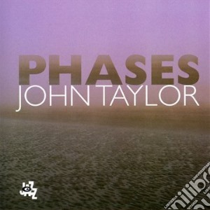 John Taylor - Phases cd musicale di John Taylor
