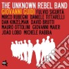 Giovanni Guidi - The Unknown Rebel Band cd