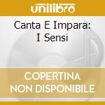 Canta E Impara: I Sensi cd