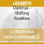 Darkrua - Shifting Realities cd