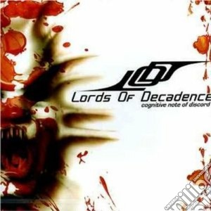 Lords Of Decadence - Cognitive Note Of Discord cd musicale di LORDS OF DECADENCE