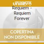 Requiem - Requiem Forever cd