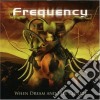 Frequency - When Dream And Fate Collide cd
