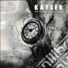 Kayser - Frame The World...Hang It On The Wall cd